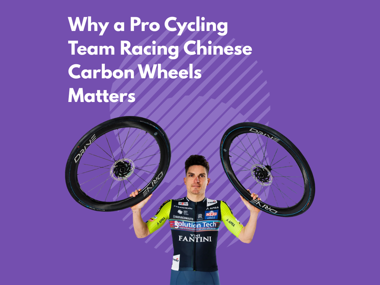Why a Pro Cycling Team Racing Chinese Carbon Wheels Matters